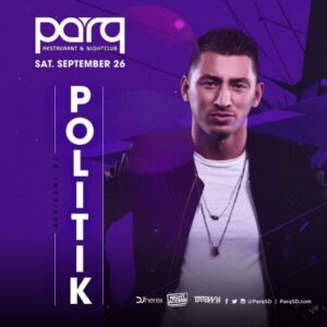 Dj Politik Parq San Diego PROMO CODE DISCOUNT TICKETS