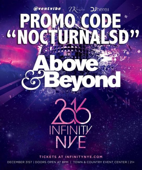 Infinity Nye 2016 San Diego, new years eve, DISCOUNT PROMO CODES COUPONS, hotel room, bus, limo, tickets, vip bottle table service, woods, above beyond waka flame . parties, events, vip bottles, tables, guest list, town and country, mission valley fashion valley, gaslamp , downtown, harbor, fancy, upscale, classic, classy, 20s 30s 40s 50s 60s 70s 80s 90s 2000s parties, transportation, poway, oceanside, carlsbad, encinitas, rancho bernado, escondido, la mesa, mesa, hillcrest, bankers hill, pacific beach, ocean beach, mission beach, coronado, del, del mar, la jolla, 4s, scripps ranch, mira mar, mira mesa, lakeside, santee, south park, north park, national city, tierra santa, balboa , prado, hyatt, marriot, andaz, palomar, omnia, parq, fluxx, f6ix, sidebar, bassmnt, belo, analog, thin, onyx, whiskey go go, double deuces, incahoots, moonshine flats, beach wood . Infinity Nye 2016 San Diego, new years eve, DISCOUNT PROMO CODES COUPONS, hotel room, bus, limo, tickets, vip bottle table service, woods, above beyond waka flame . parties, events, vip bottles, tables, guest list, town and country, mission valley fashion valley, gaslamp , downtown, harbor, fancy, upscale, classic, classy, 20s 30s 40s 50s 60s 70s 80s 90s 2000s parties, transportation, poway, oceanside, carlsbad, encinitas, rancho bernado, escondido, la mesa, mesa, hillcrest, bankers hill, pacific beach, ocean beach, mission beach, coronado, del, del mar, la jolla, 4s, scripps ranch, mira mar, mira mesa, lakeside, santee, south park, north park, national city, tierra santa, balboa , prado, hyatt, marriot, andaz, palomar, omnia, parq, fluxx, f6ix, sidebar, bassmnt, belo, analog, thin, onyx, whiskey go go, double deuces, incahoots, moonshine flats, beach wood .