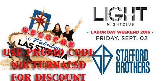 Light LABOR DAY 2016 STAFFORD BROTHERS Tickets PROMO CODE Mandalay Bay Discount vip las vegas night club Light LABOR DAY 2016 STAFFORD BROTHERS Tickets PROMO CODE Mandalay Bay Discount vip las vegas night club