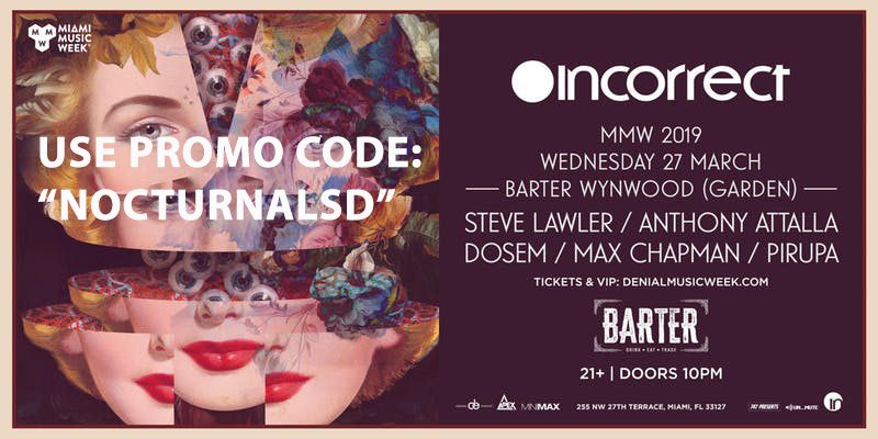 Anthony Attalla Incorrect Promo Code 2019 Miami Music Week, Discount Tickets, VIP Bottle Table Service, Guest List