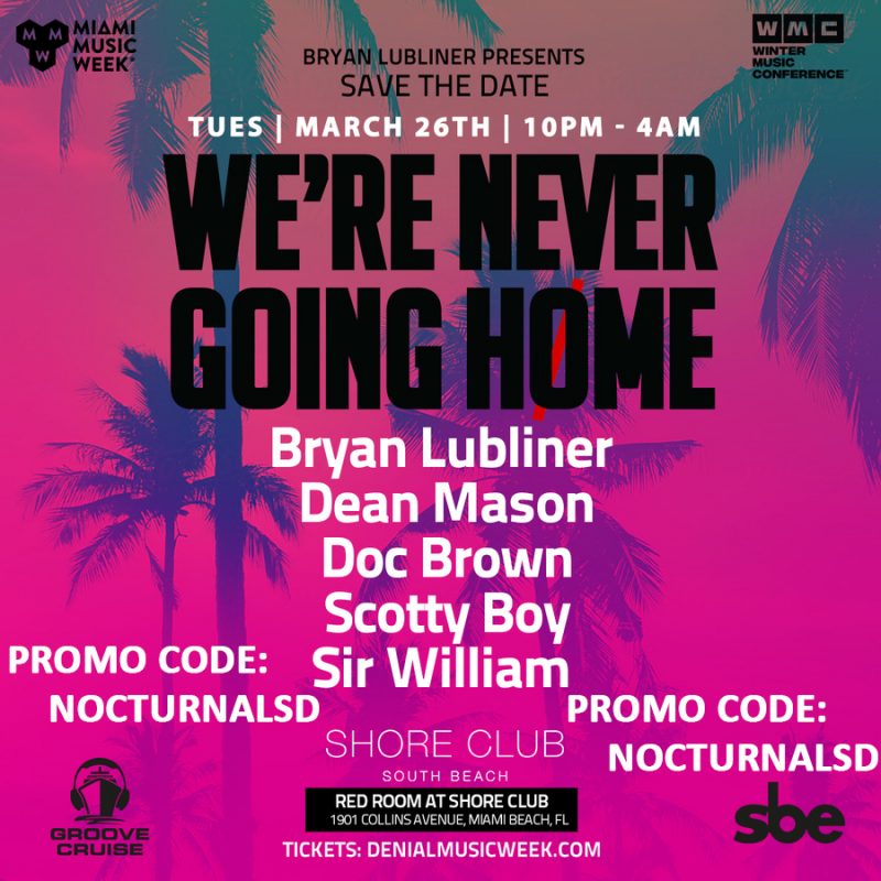 We're Never Going Home Miami Promo Code 2019 Music Week 2019 Discount promo Code coupon shows free tickets entry