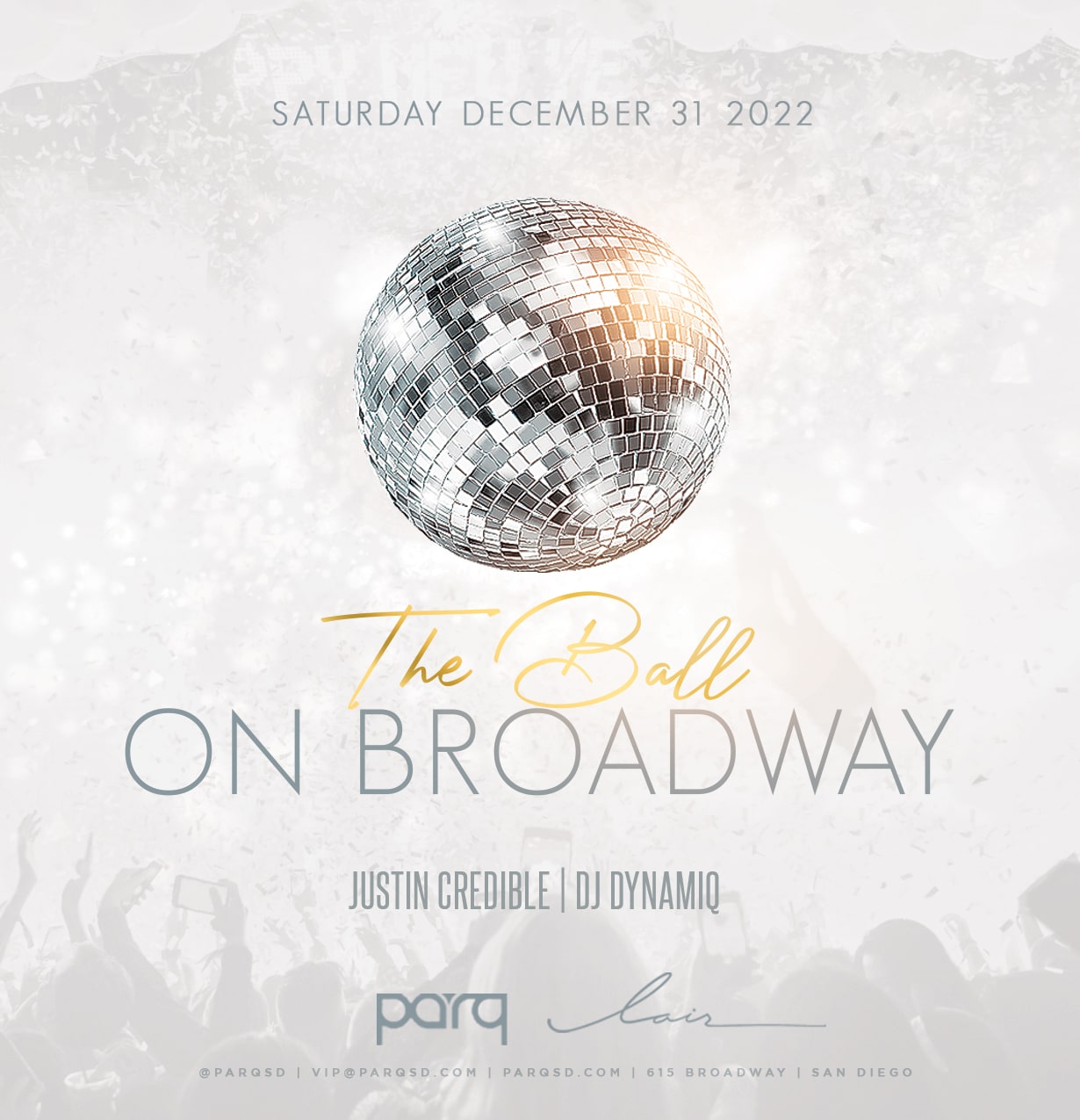 NYE 2023 Ball on Broadway Promo Code, Regular Tickets, VIP, Discount, Ball drop, New Years Eve, New Year's, Party, DJ, Music, Downtown San Diego