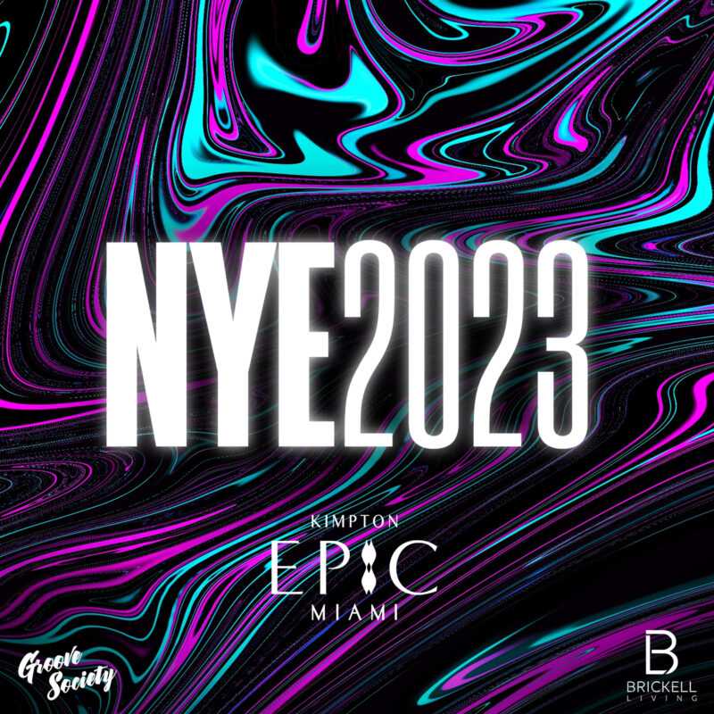 Brickell NYE 2023 Miami Promo Code, Kimpton EPIC Hotel, New Year's Eve, Party, VIP, Celebrate, GA, Celebration, DJ, Club