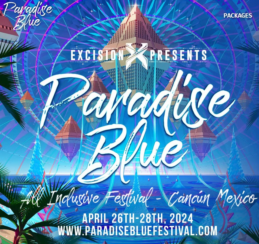 Paradise Blue Festival Promo Code, Discount Tickets, VIP Passes, Travel Packages, Cancun Mexico, Paradisus, Beach, Rave, Resort
